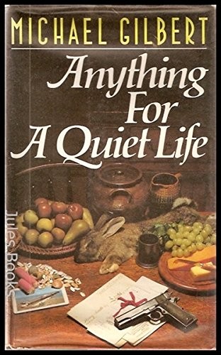 Anything for a Quiet Life