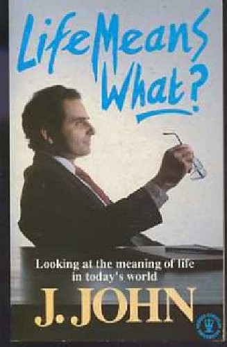 Life Means What?
