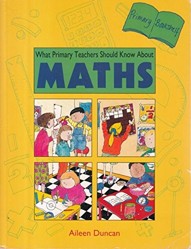 What Primary Teachers Should Know About Maths