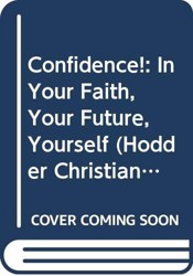 Confidence!