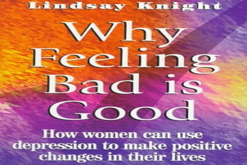 Why Feeling Bad is Good