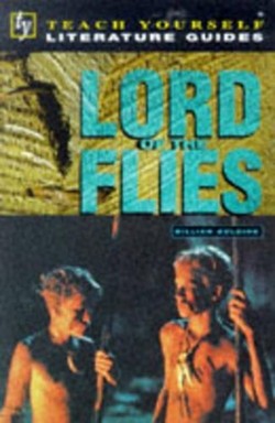 Teach Yourself English Literature Guide Lord Of The Flies (Golding)