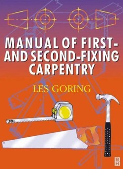 Manual of First and Second Fixing Carpentry