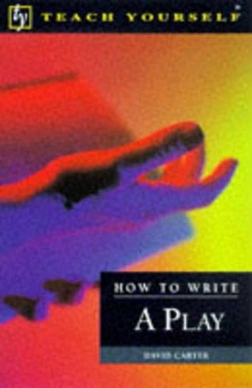 How to Write a Play
