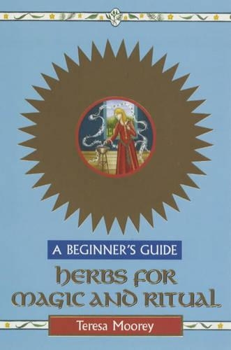 Herbs for Magic and Rituals