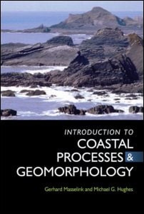 An Introduction to Coastal Processes and Geomorphology