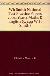 Wh Smith National Test Practice Papers 2004: Year 4 Maths & English