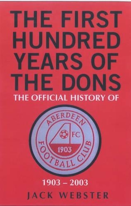 The First Hundred Years of the Dons