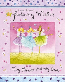 Felicity Wishes: Felicity Wishes Fairy Friends Activity Book
