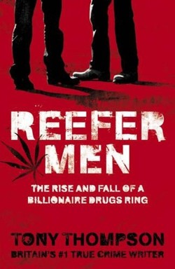 Reefer Men: The Rise and Fall of a Billionaire Drug Ring