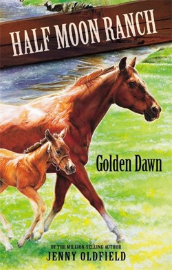 Horses of Half Moon Ranch: Golden Dawn
