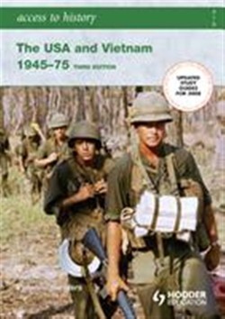 Access to History: The USA and Vietnam 1945-75 3rd Edition