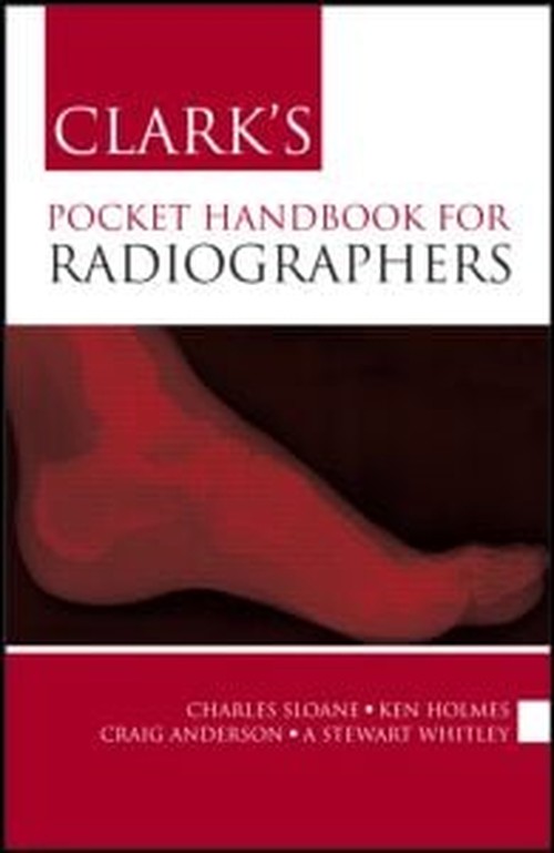 Clark's Pocket Handbook for Radiographers