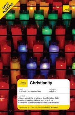Teach Yourself Christianity 4th Edition