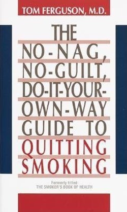 No-Nag, No-Guilt, Do-It-Your-Own-Way Guide to Quitting Smoking