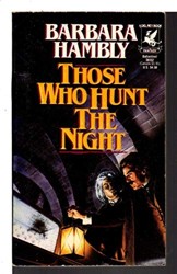 Those Who Hunt the Night