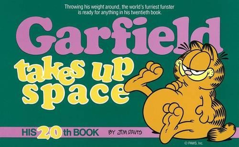 Garfield Takes Up Space