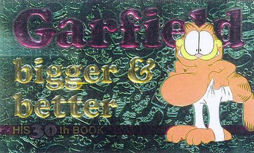 Garfield Bigger and Better