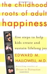 The Childhood Roots of Adult Happiness