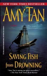 Saving Fish from Drowning: A Novel