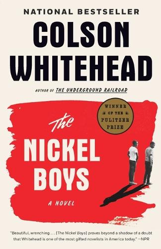 The Nickel Boys (Winner 2020 Pulitzer Prize for Fiction)