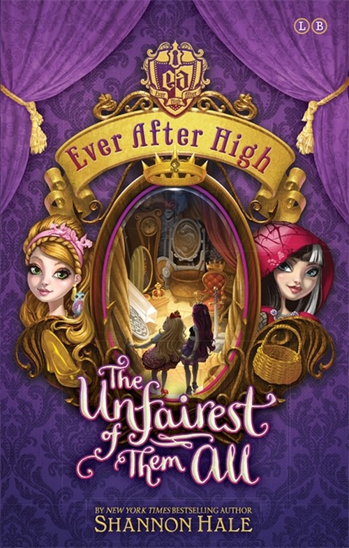 Ever After High: The Unfairest of Them All