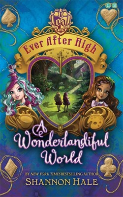 Ever After High: A Wonderlandiful World