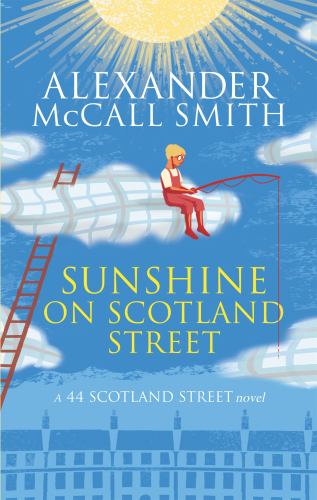 Sunshine on Scotland Street: Alexander McCall Smith