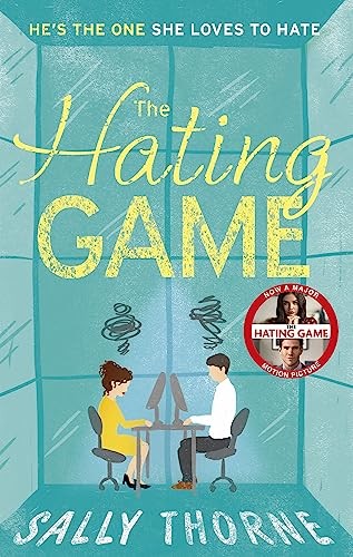 The Hating Game: TikTok made me buy it! The perfect enemies to lovers romcom: the TikTok sensation! The perfect enemies to lovers romcom
