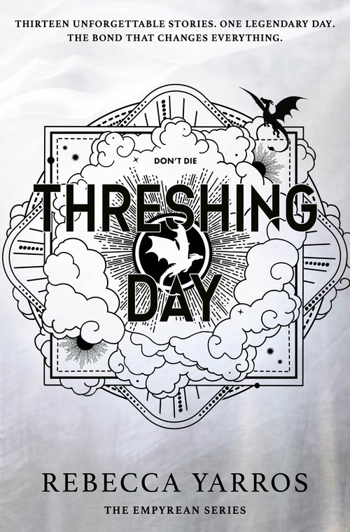 Rebecca Yarros - Threshing Day (Standard Edition): Return to the Empyrean world with thirteen stories starring your favourite Fourth Wing characters.