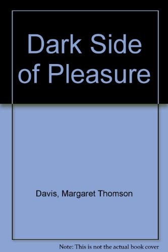 Dark Side of Pleasure