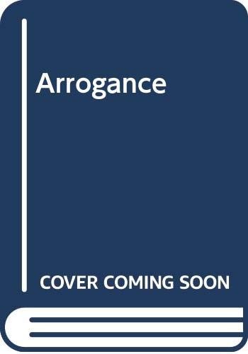 Arrogance