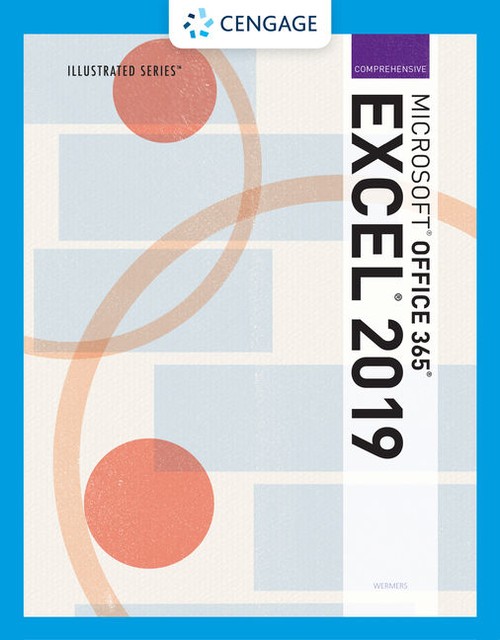 Illustrated Microsoft® Office 365® & Excel® 2019 Comprehensive