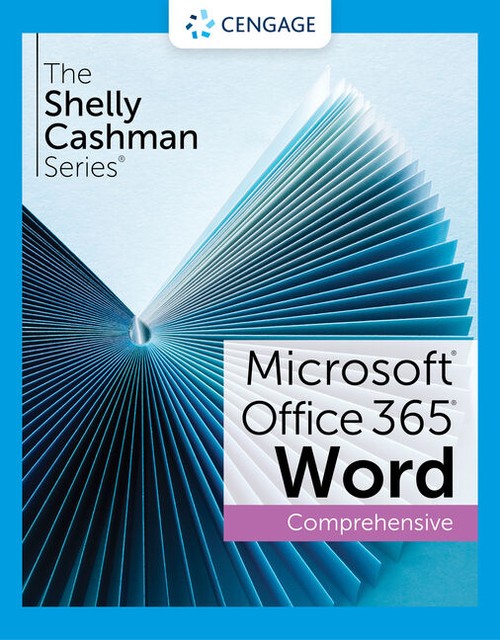 The Shelly Cashman Series® Microsoft® Office 365® & Word® 2021 Comprehensive