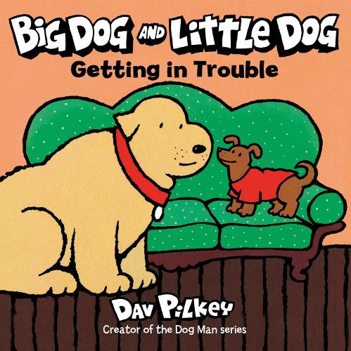 Big Dog and Little Dog Getting in Trouble