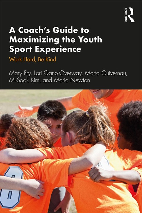 A Coachs Guide to Maximizing the Youth Sport Experience