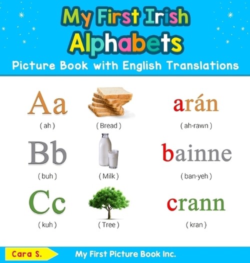 My First Irish Alphabets Picture Book with English Translations