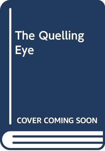 The Quelling Eye