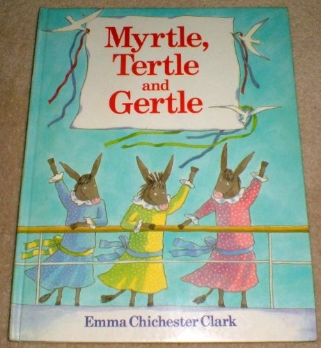 Myrtle, Tertle and Gertle