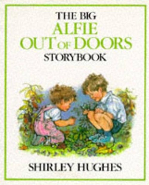 The Big Alfie Out of Doors Storybook