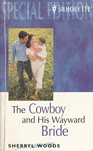 The Cowboy and His Wayward Bride