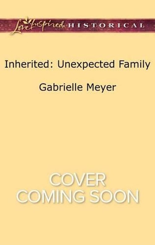 Inherited: Unexpected Family