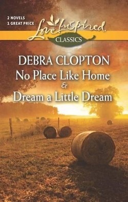 No Place Like Home and Dream a Little Dream