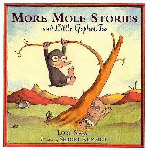 More Mole Stories and Little Gopher, Too