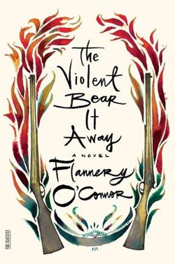 The Violent Bear It Away