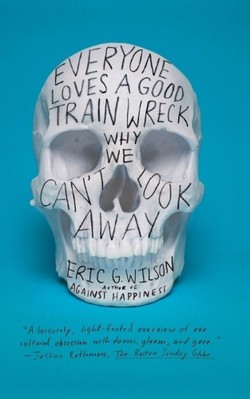 Everyone Loves a Good Train Wreck