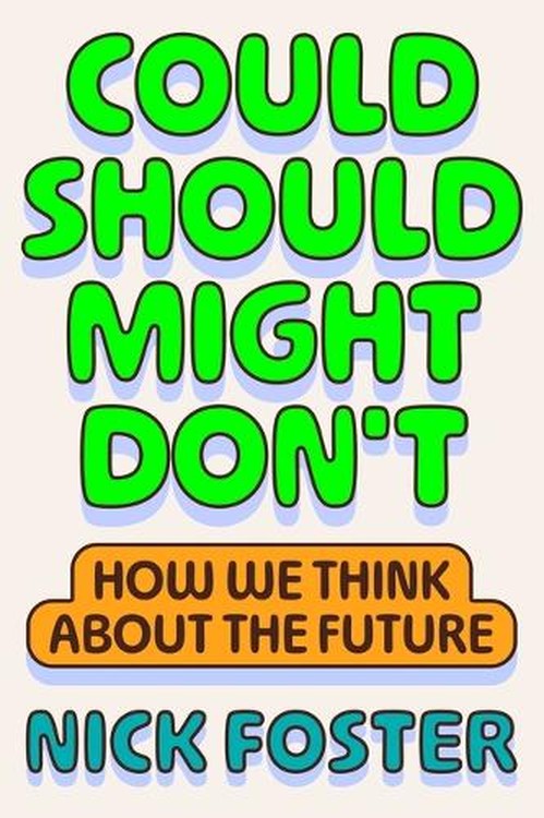 Could Should Might Don't