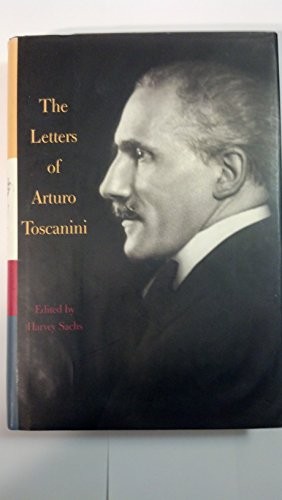 The Letters of Arturo Toscanini