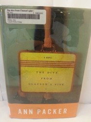 The Dive from Clausen's Pier / Ann Packer.