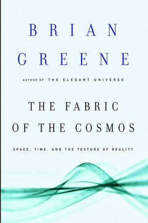 The Fabric of the Cosmos